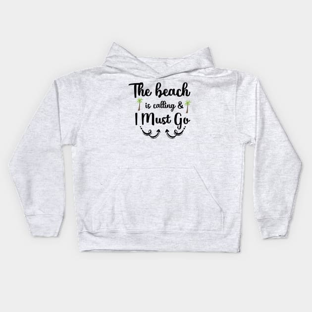 The Beach Is Calling Kids Hoodie by Alvd Design